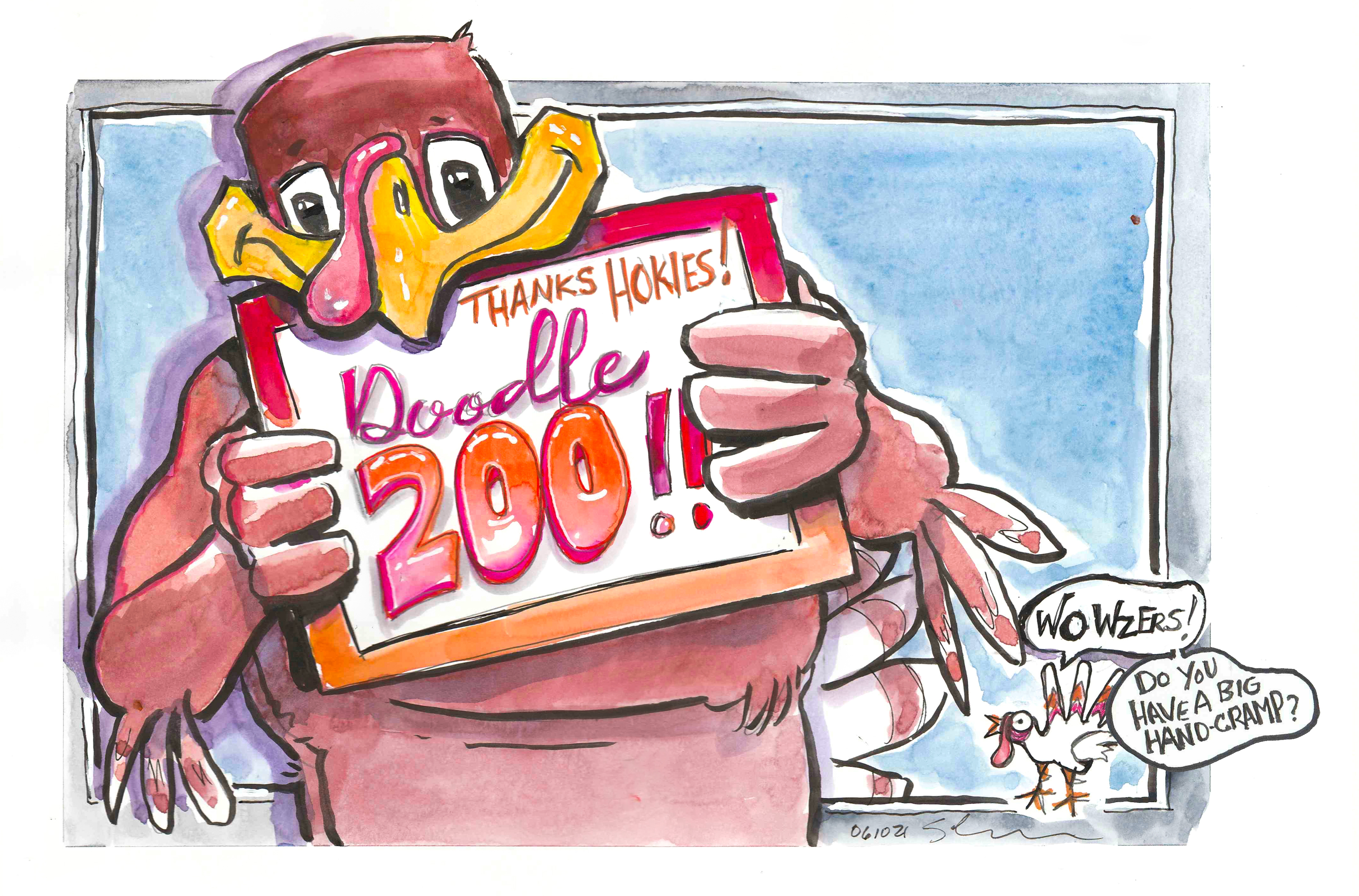 Illustration in ink and watercolor of the HokieBird holding a sign that says 'Thanks Hokies! Doodle 200!!'