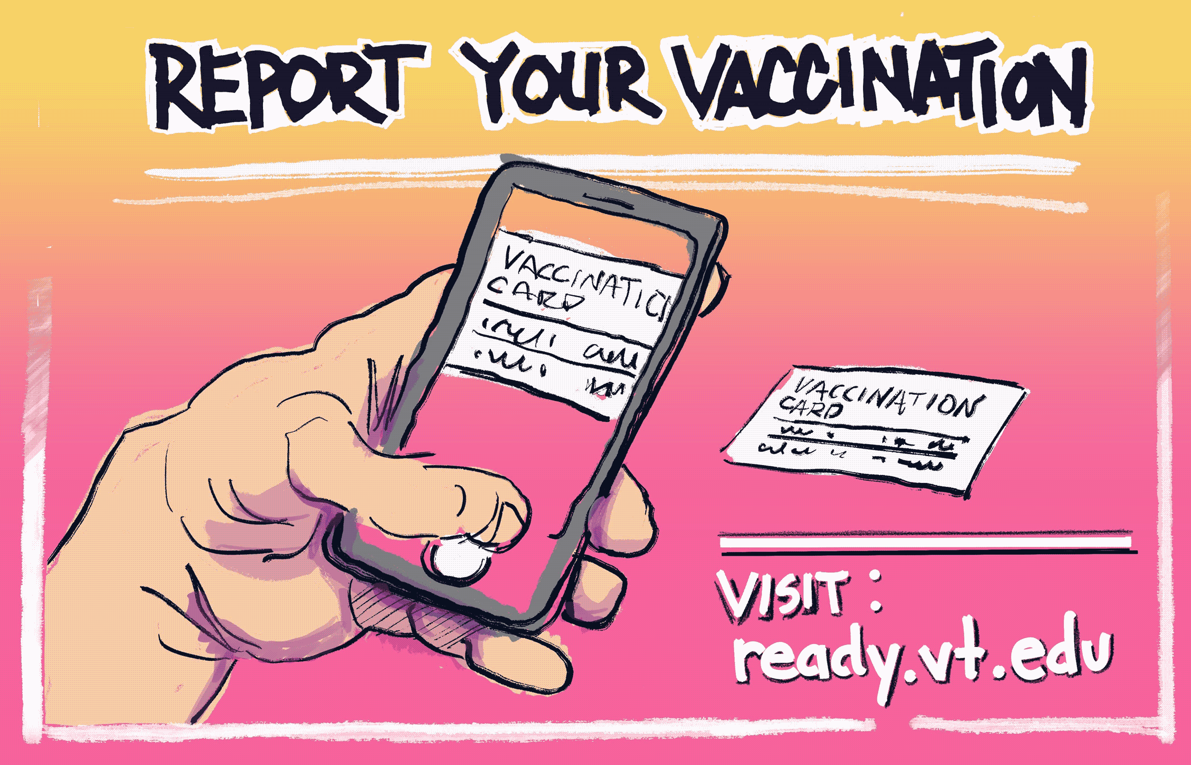 Animation of a phone that says "Report your vaccination visit ready dot vt dot edu"