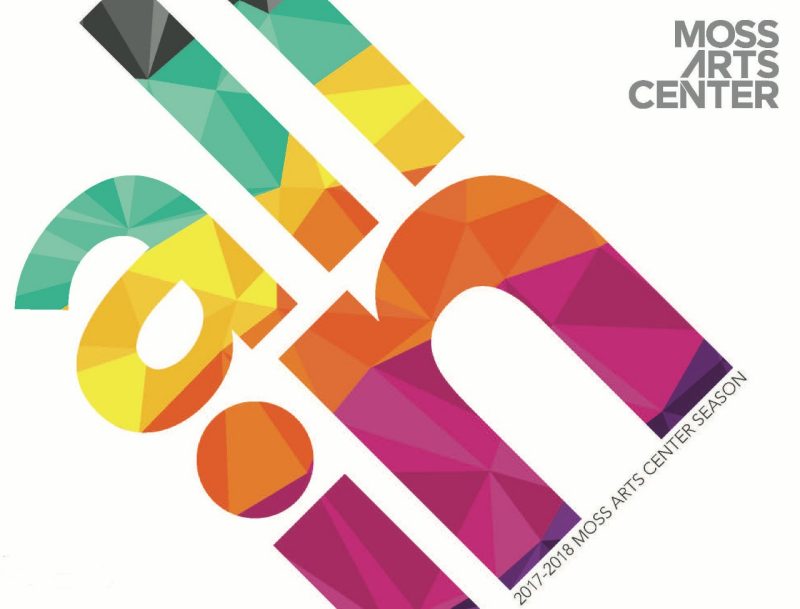 Cover of the Moss Arts Center 2017-18 season guide.